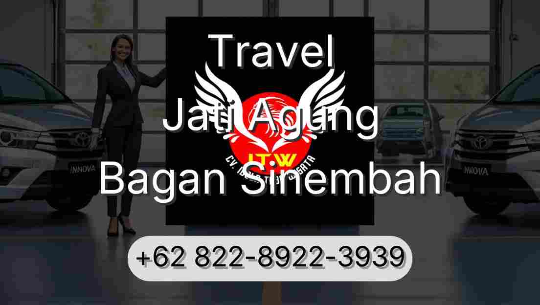 Travel Jati Agung Bagan Sinembah