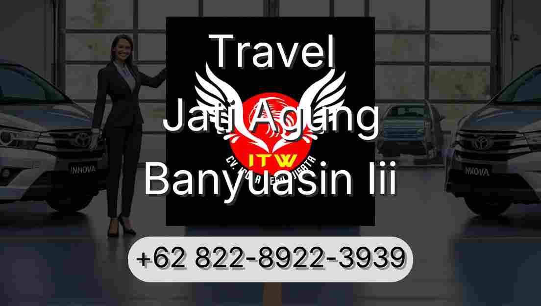 Travel Jati Agung Banyuasin Iii