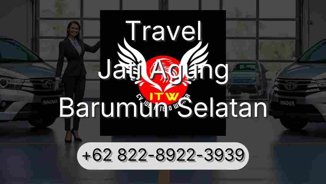 Travel Jati Agung Barumun Selatan