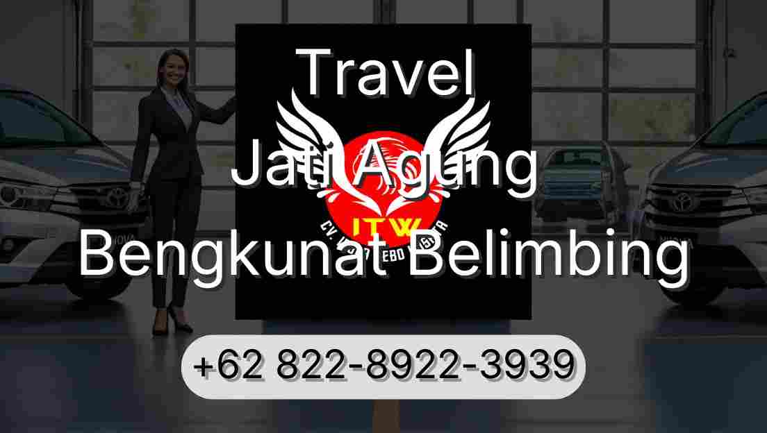 Travel Jati Agung Bengkunat Belimbing