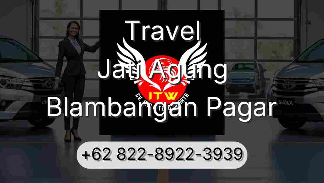 Travel Jati Agung Blambangan Pagar