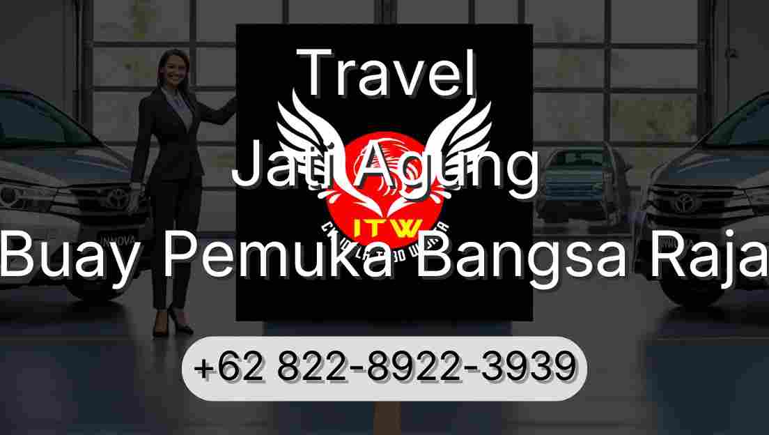 Travel Jati Agung Buay Pemuka Bangsa Raja