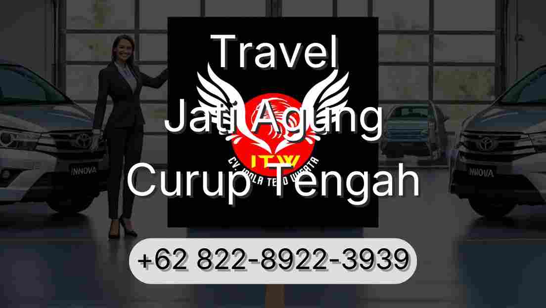 Travel Jati Agung Curup Tengah