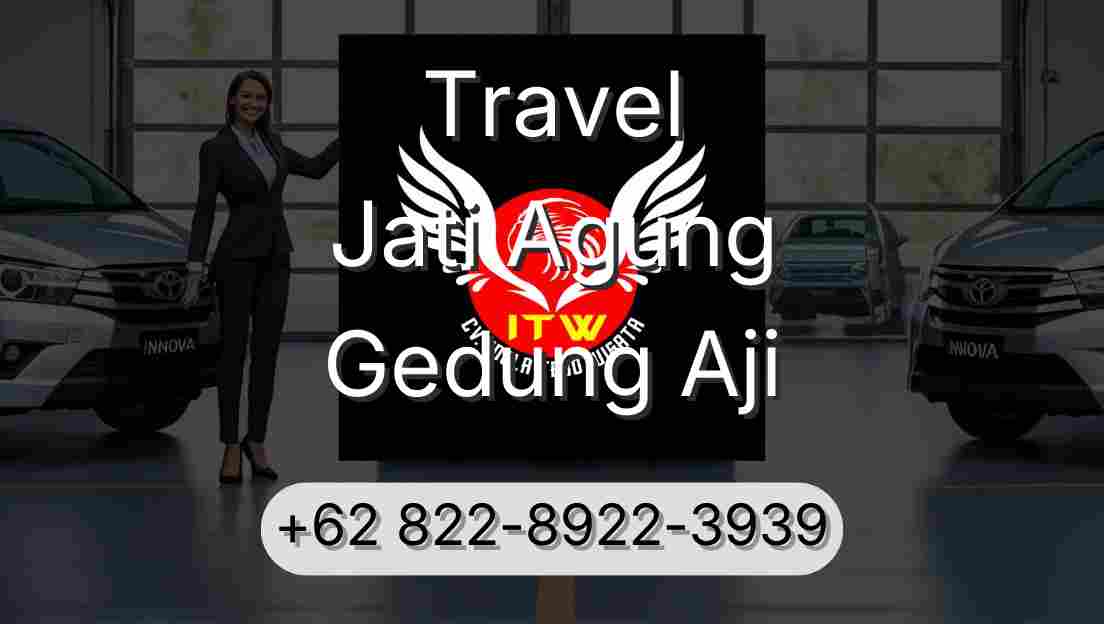 Travel Jati Agung Gedung Aji