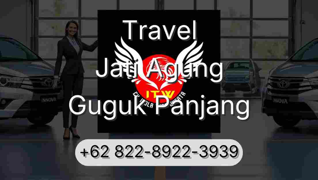 Travel Jati Agung Guguk Panjang