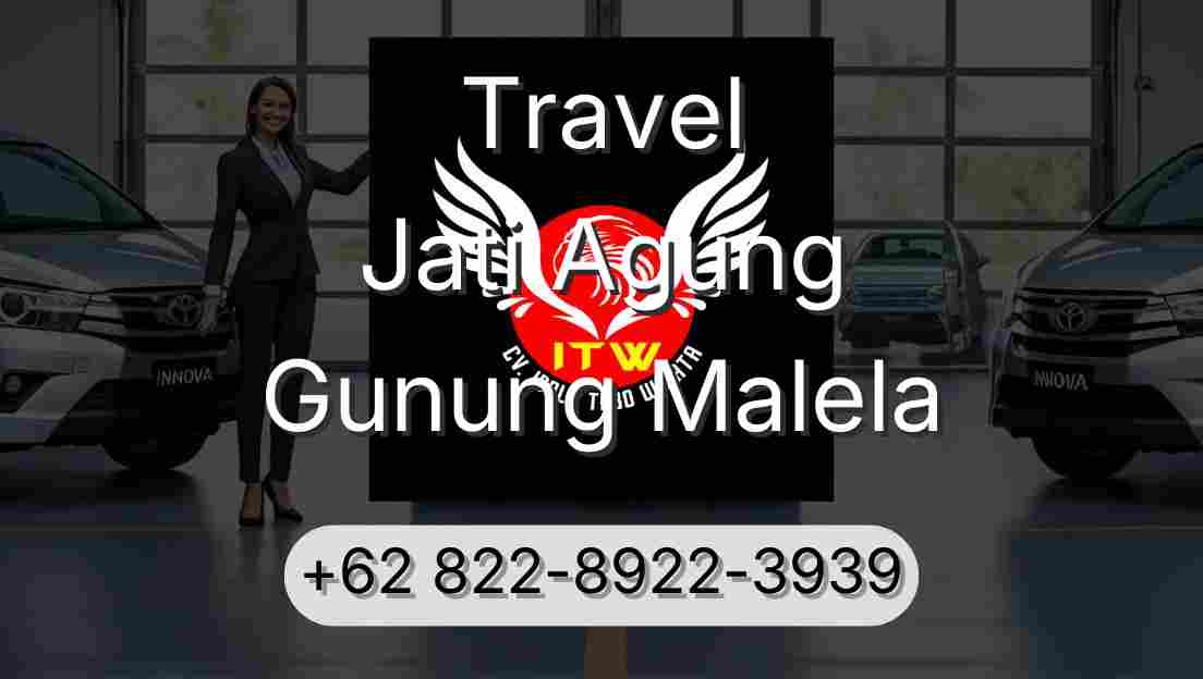 Travel Jati Agung Gunung Malela