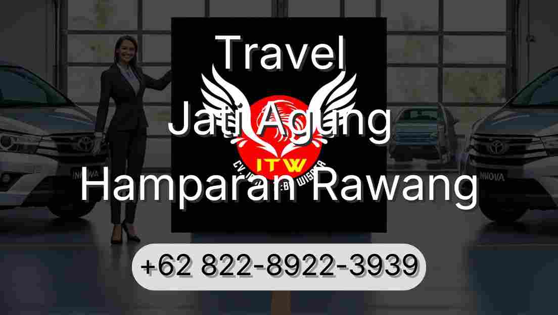 Travel Jati Agung Hamparan Rawang