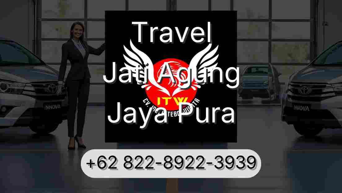 Travel Jati Agung Jaya Pura
