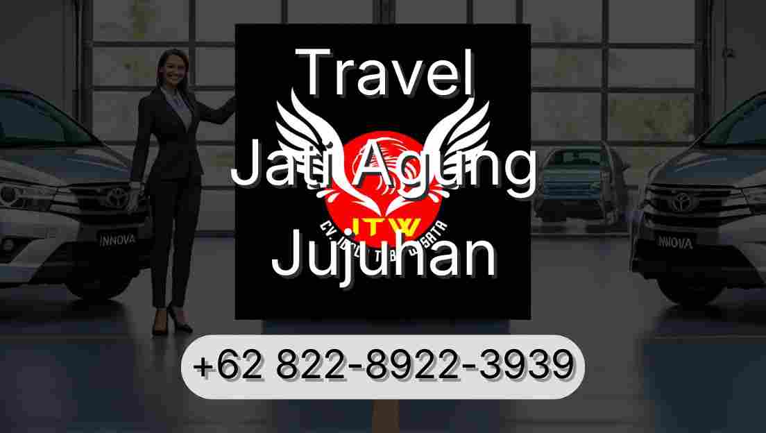 Travel Jati Agung Jujuhan