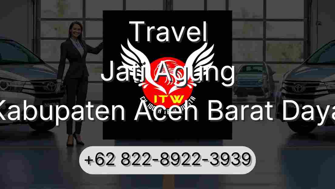 Travel Jati Agung Kabupaten Aceh Barat Daya