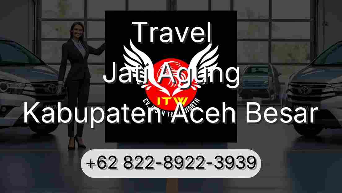 Travel Jati Agung Kabupaten Aceh Besar