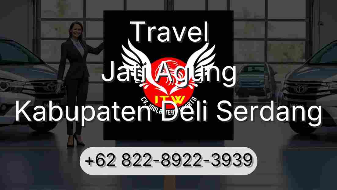 Travel Jati Agung Kabupaten Deli Serdang