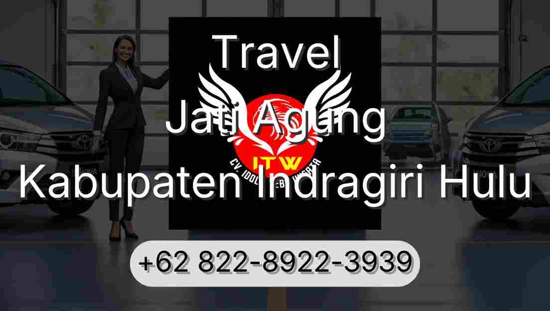 Travel Jati Agung Kabupaten Indragiri Hulu