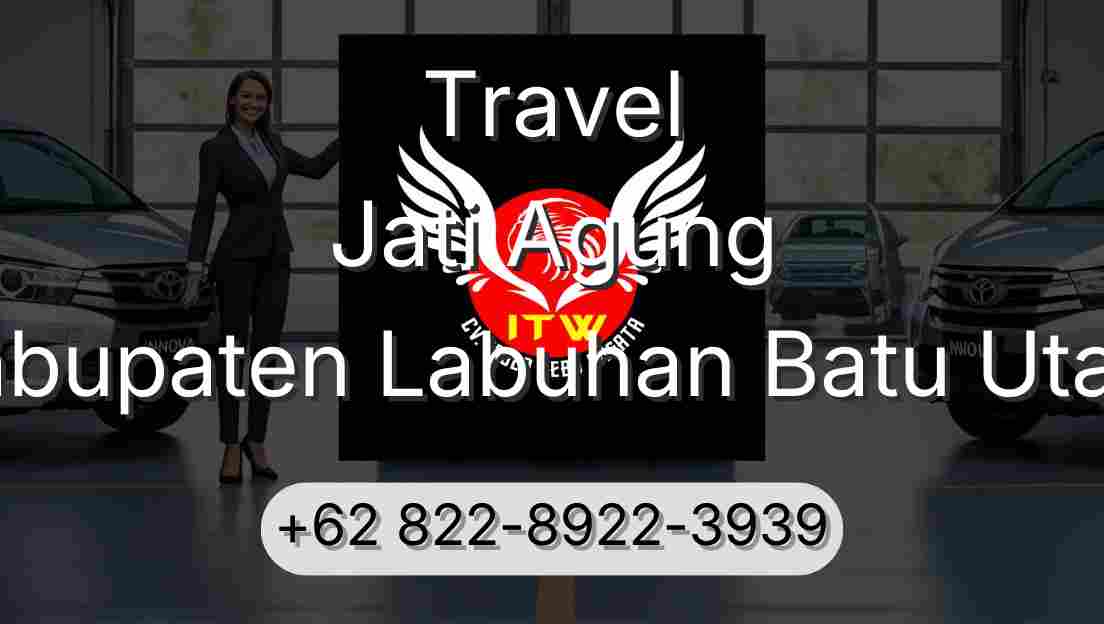 Travel Jati Agung Kabupaten Labuhan Batu Utara