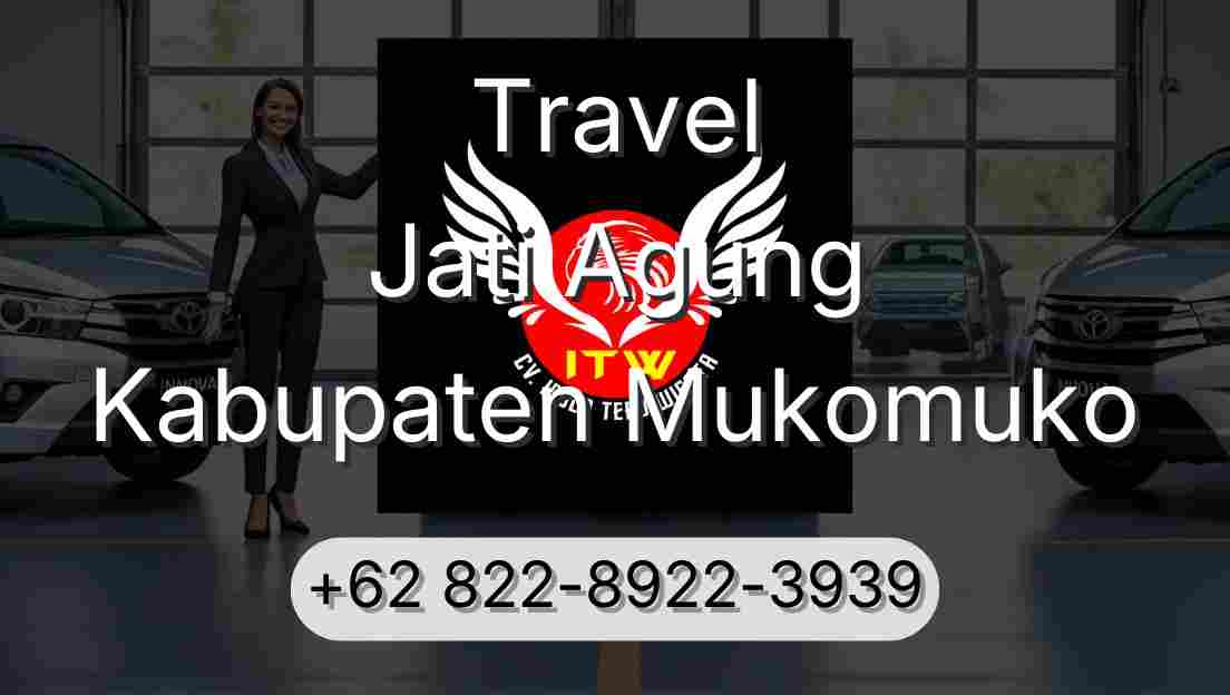 Travel Jati Agung Kabupaten Mukomuko