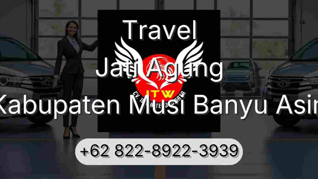 Travel Jati Agung Kabupaten Musi Banyu Asin