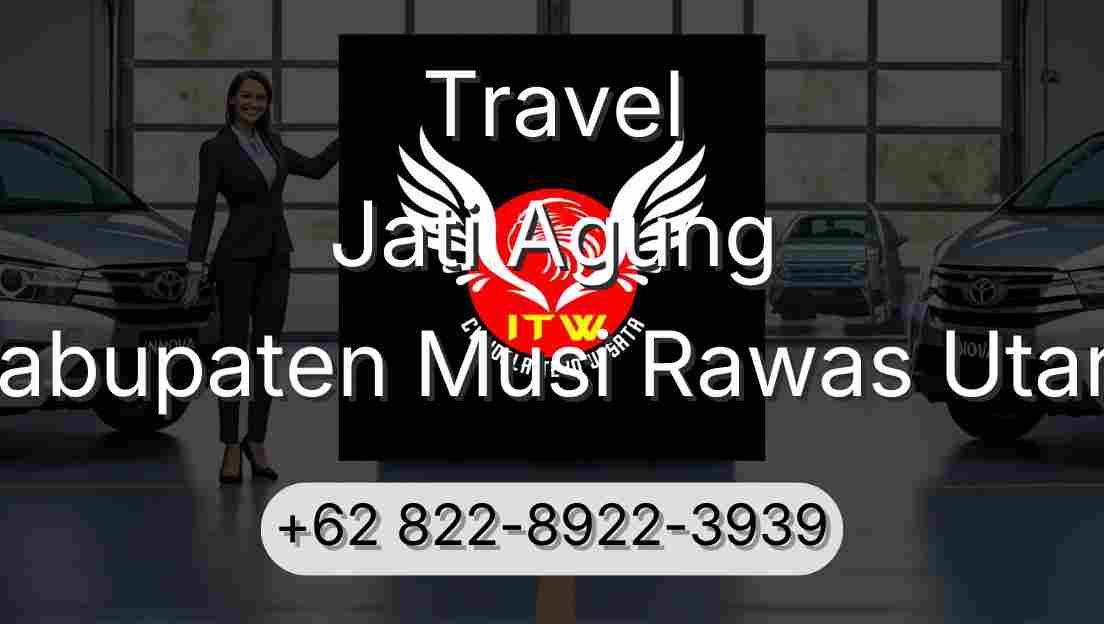 Travel Jati Agung Kabupaten Musi Rawas Utara