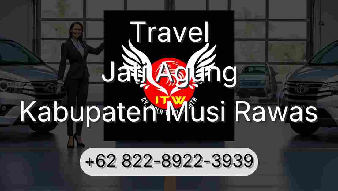 Travel Jati Agung Kabupaten Musi Rawas