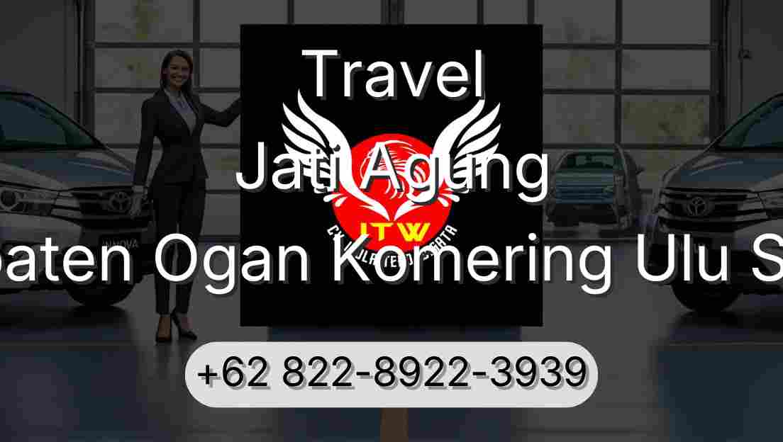 Travel Jati Agung Kabupaten Ogan Komering Ulu Selatan