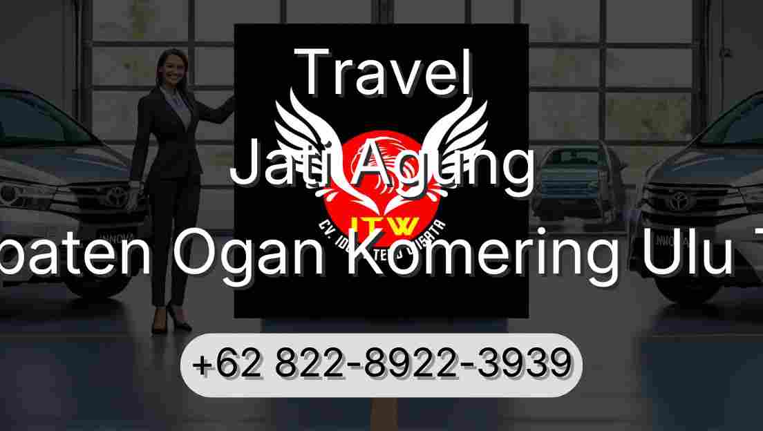 Travel Jati Agung Kabupaten Ogan Komering Ulu Timur