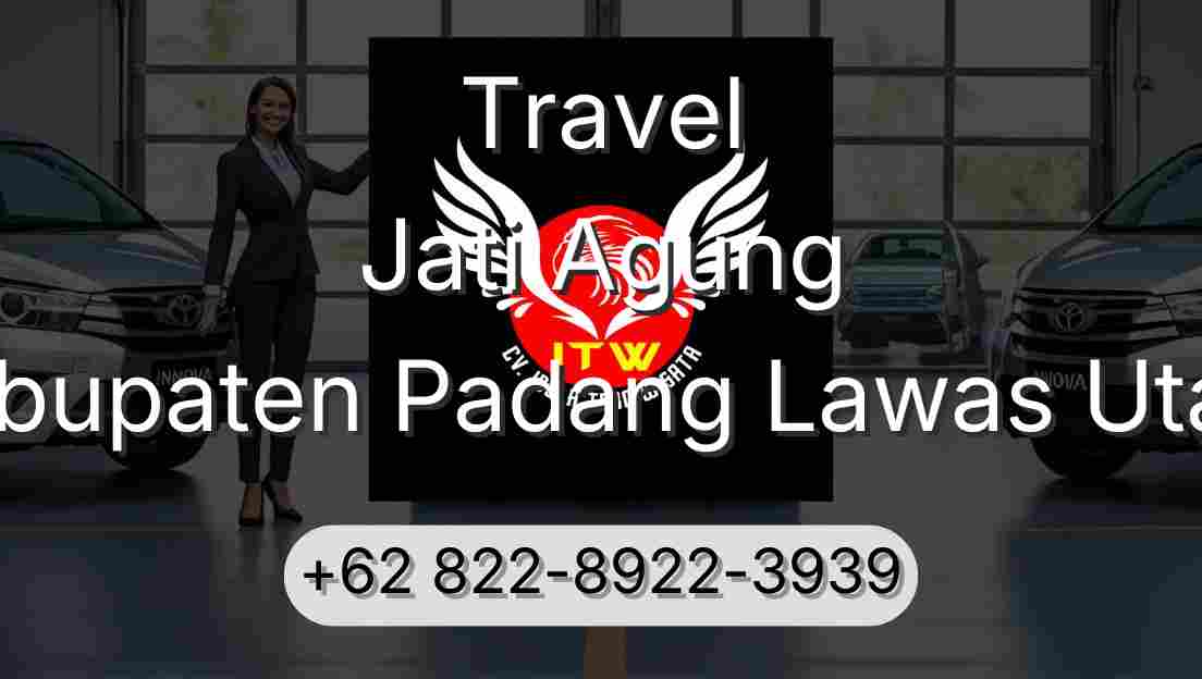 Travel Jati Agung Kabupaten Padang Lawas Utara