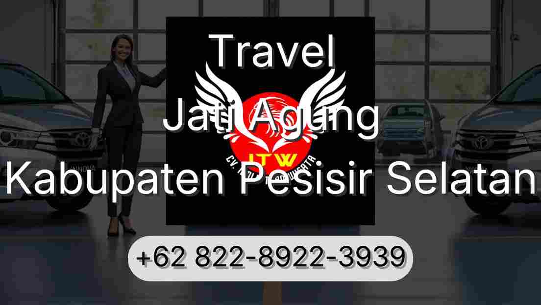 Travel Jati Agung Kabupaten Pesisir Selatan