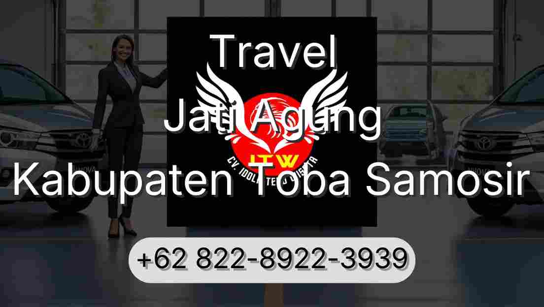 Travel Jati Agung Kabupaten Toba Samosir