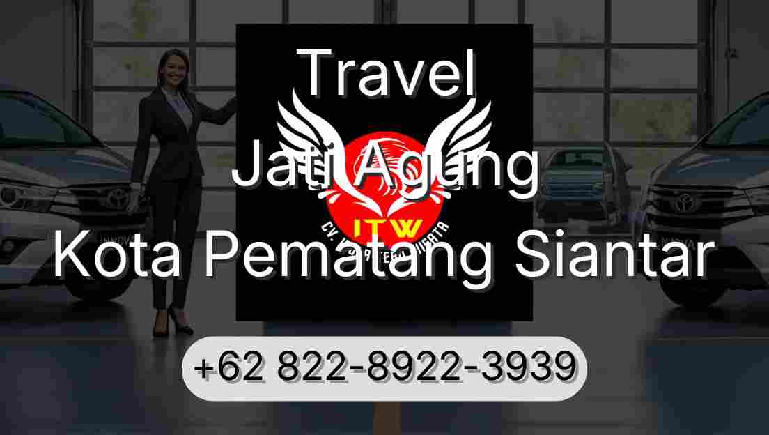 Travel Jati Agung Kota Pematang Siantar