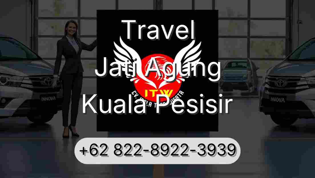 Travel Jati Agung Kuala Pesisir