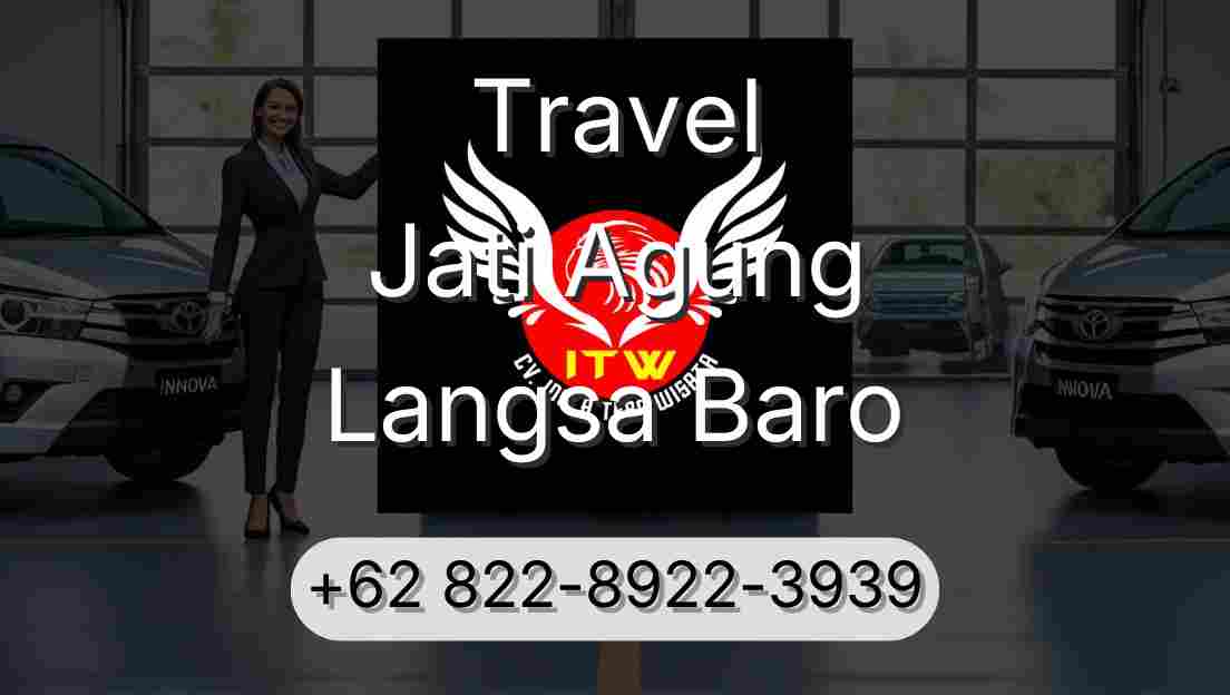 Travel Jati Agung Langsa Baro