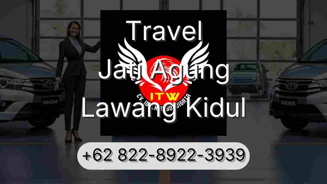 Travel Jati Agung Lawang Kidul