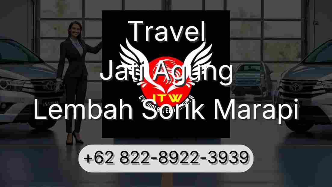 Travel Jati Agung Lembah Sorik Marapi
