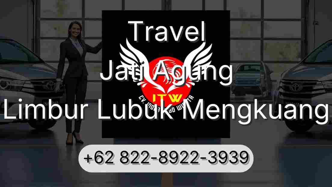 Travel Jati Agung Limbur Lubuk Mengkuang