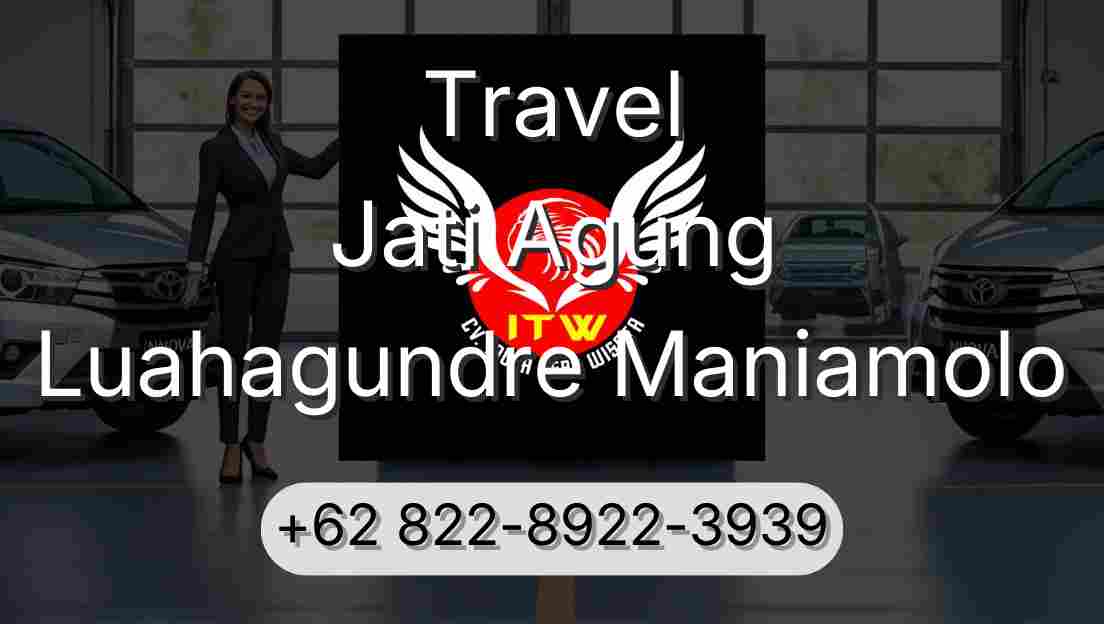Travel Jati Agung Luahagundre Maniamolo