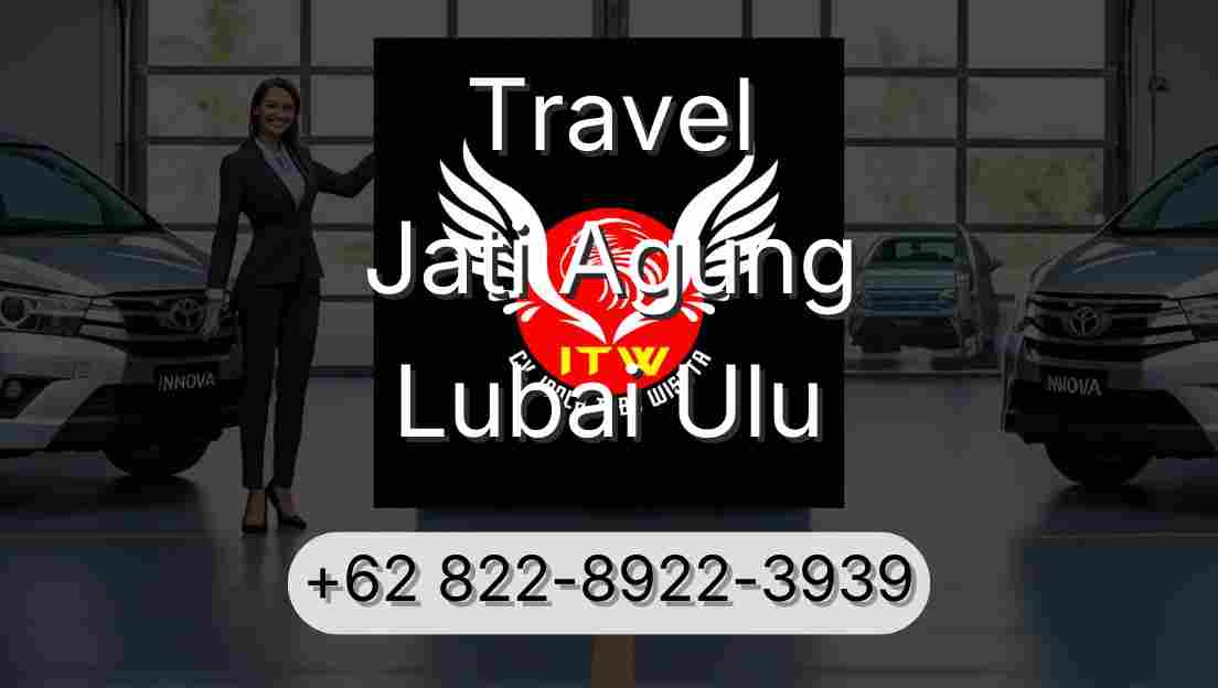 Travel Jati Agung Lubai Ulu