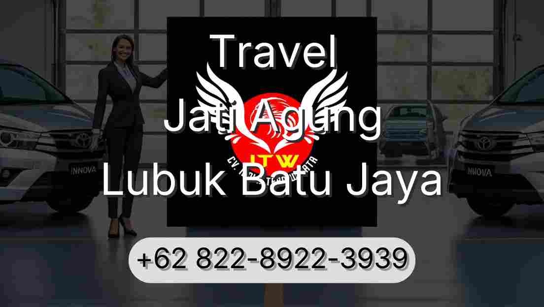 Travel Jati Agung Lubuk Batu Jaya