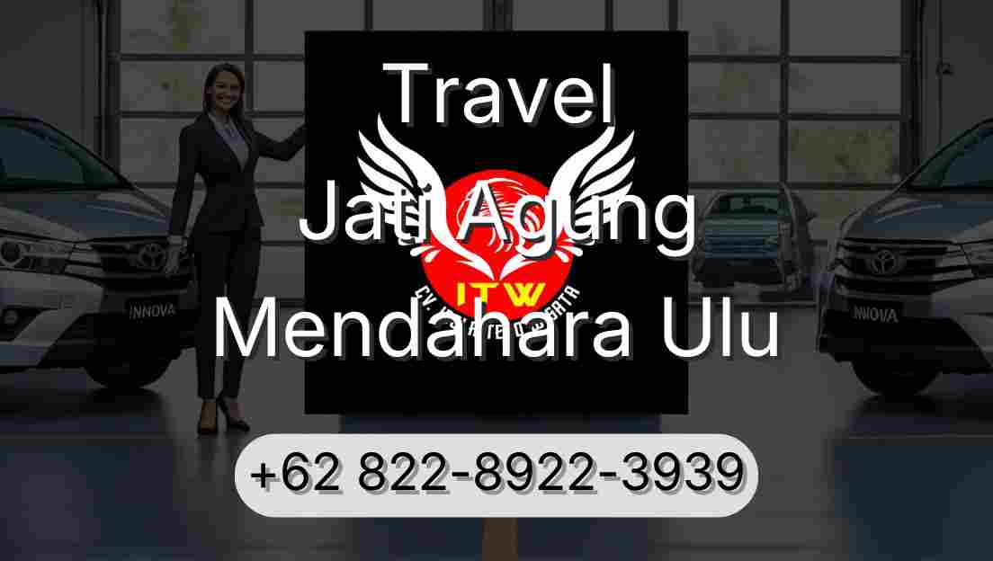 Travel Jati Agung Mendahara Ulu