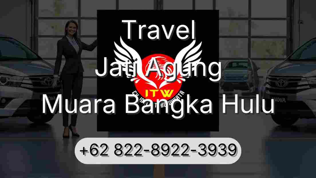 Travel Jati Agung Muara Bangka Hulu