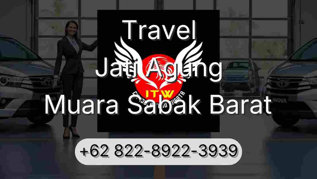 Travel Jati Agung Muara Sabak Barat