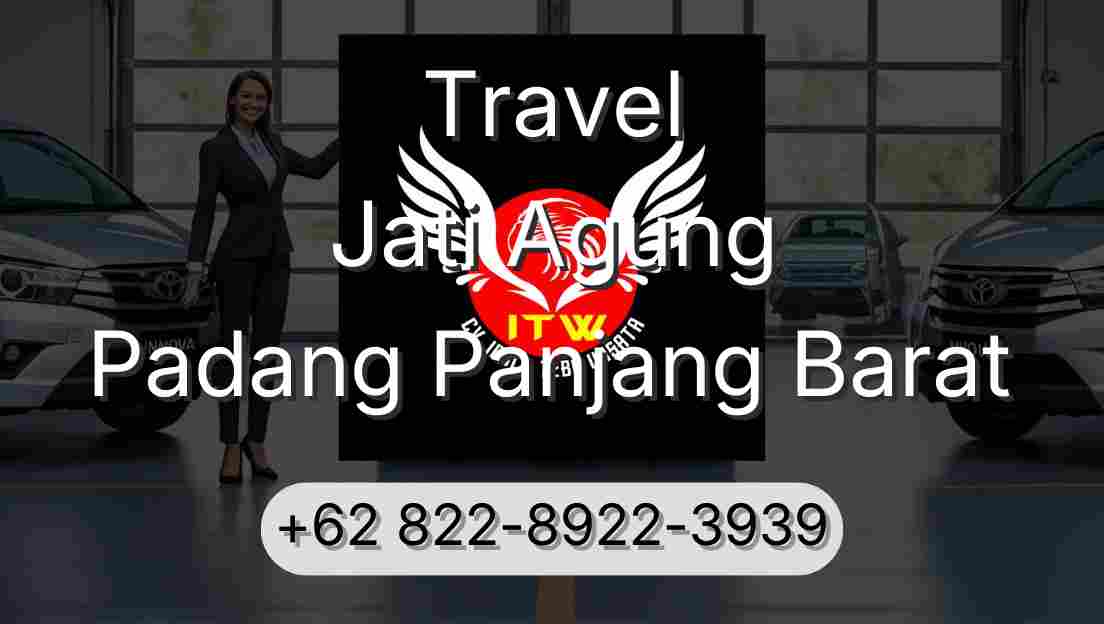 Travel Jati Agung Padang Panjang Barat