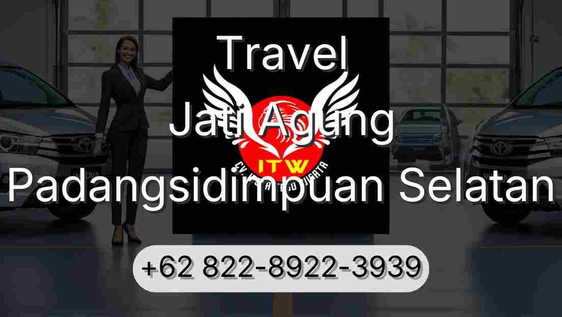 Travel Jati Agung Padangsidimpuan Selatan