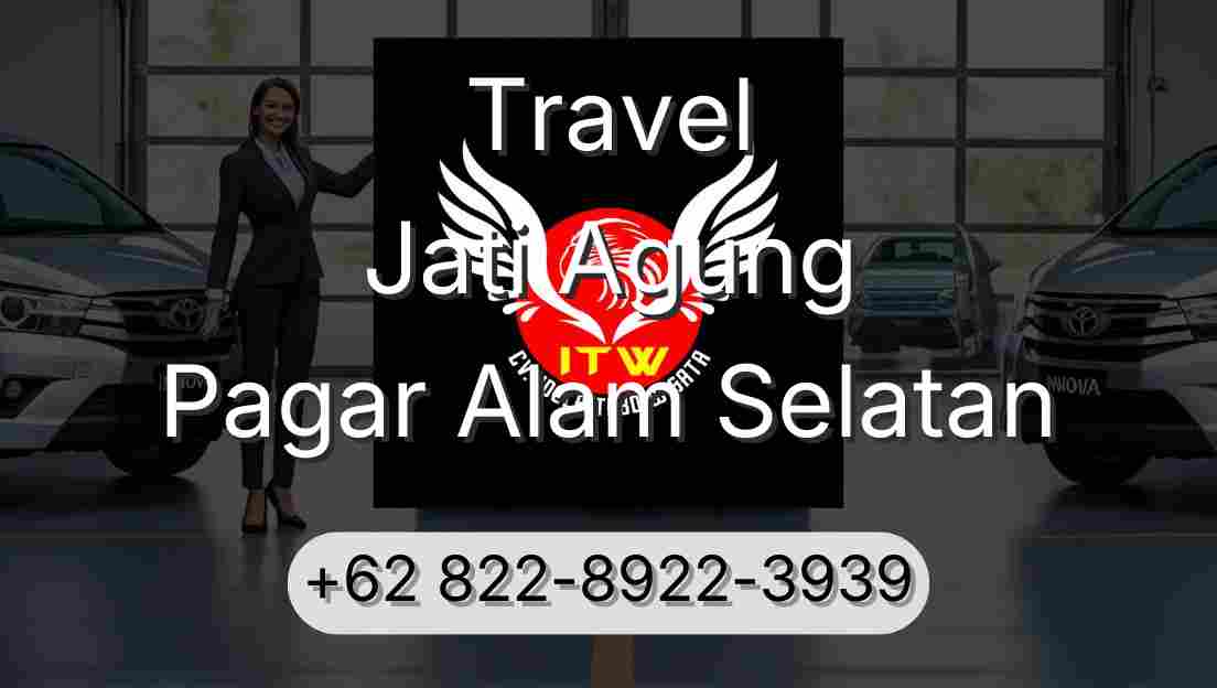 Travel Jati Agung Pagar Alam Selatan