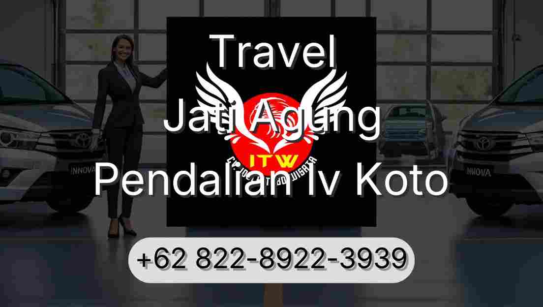 Travel Jati Agung Pendalian Iv Koto