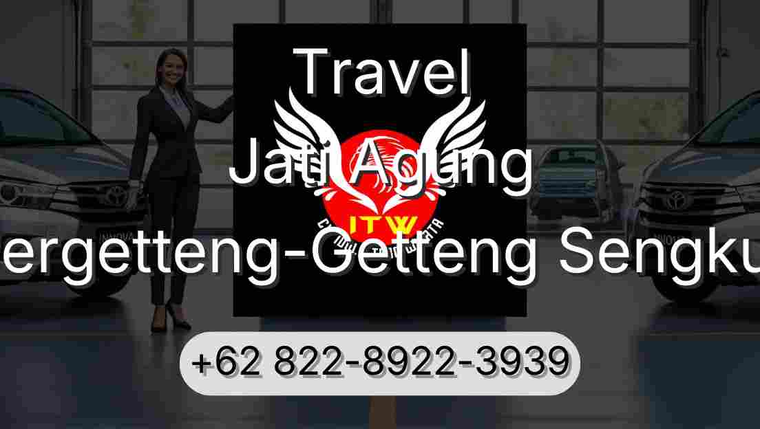 Travel Jati Agung Pergetteng-Getteng Sengkut
