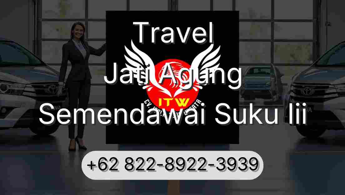 Travel Jati Agung Semendawai Suku Iii