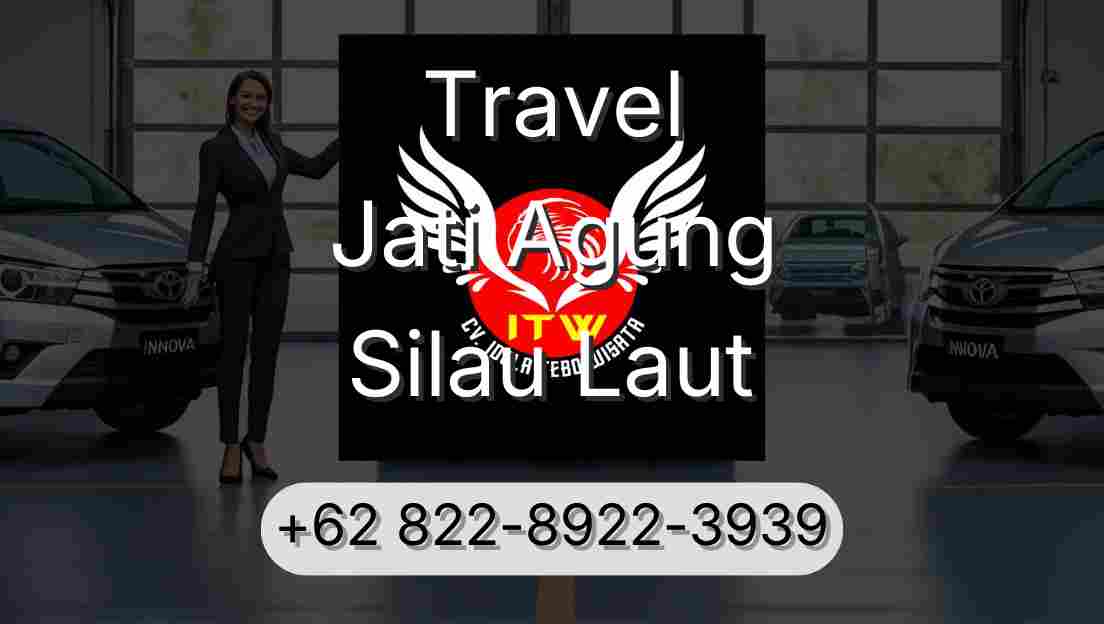 Travel Jati Agung Silau Laut