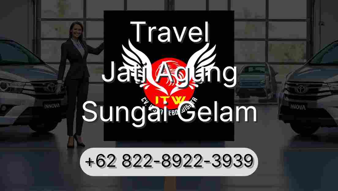 Travel Jati Agung Sungai Gelam