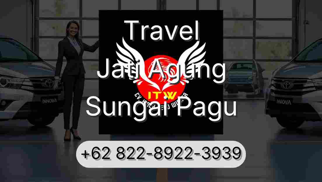 Travel Jati Agung Sungai Pagu