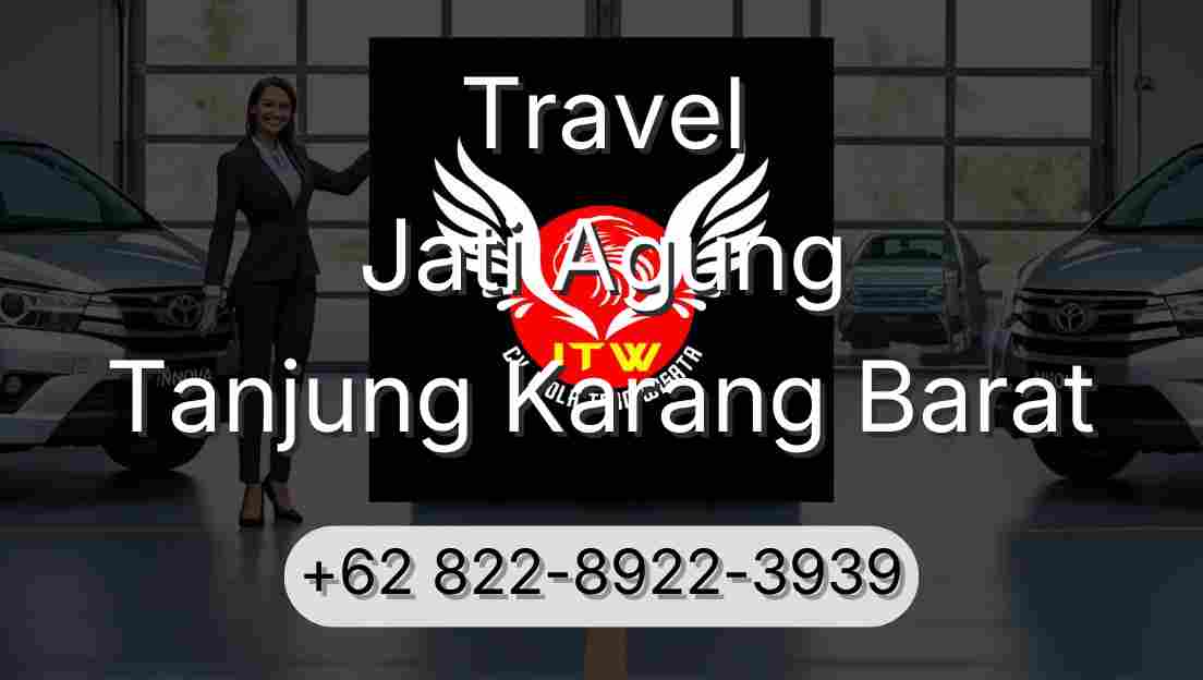 Travel Jati Agung Tanjung Karang Barat