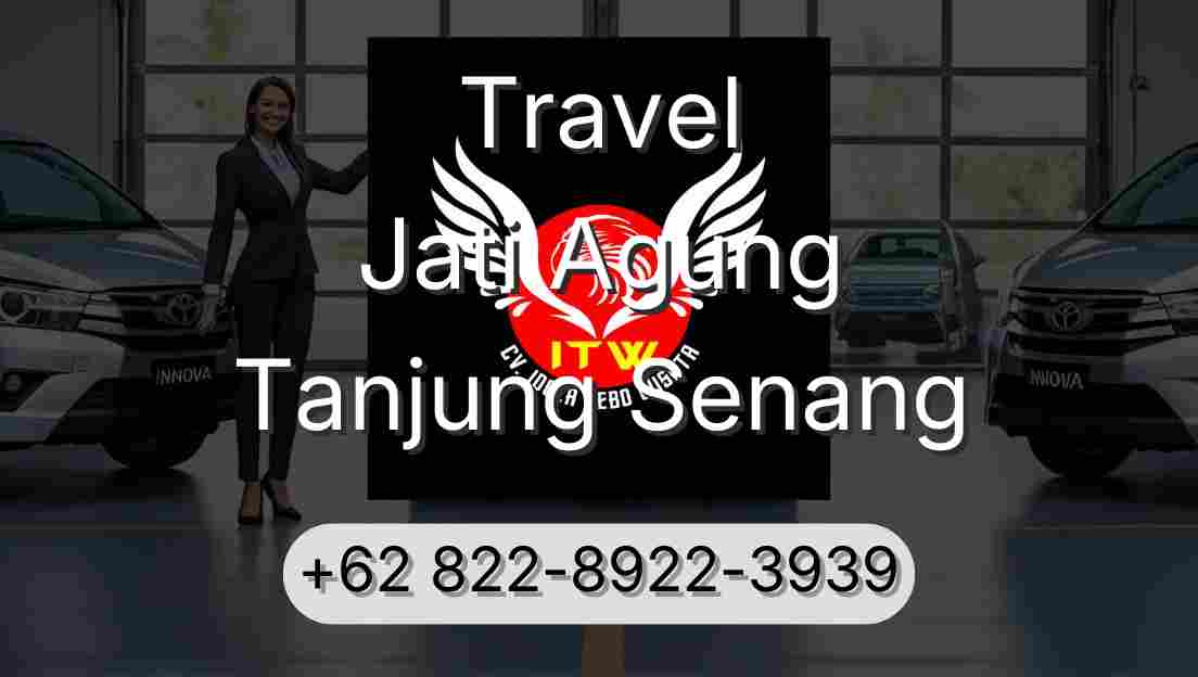Travel Jati Agung Tanjung Senang